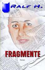 Fragmente