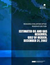 Estimated Oil and Gas Reserves Gulf of Mexico