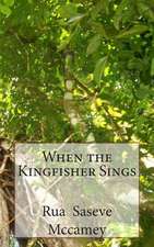 When the Kingfisher Sings