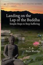 Landing on the Lap of the Buddha