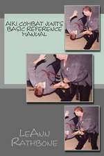 Aiki Combat Jujits Basic Reference Manual