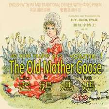 The Old Mother Goose, Volume 1 (Traditional Chinese)