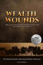 Wealth Wounds