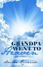 Grandpa Went to Heaven