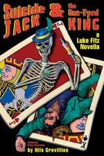 Suicide Jack and the One Eyed King