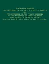 Convention Between the Government of the United States of America and the Government of the Italian Republic for the Avoidance of Double Taxation with