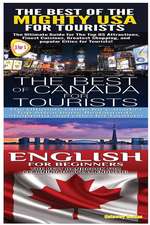 The Best of the Might USA for Tourists & the Best of Canada for Tourists & English for Beginners