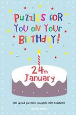 Puzzles for You on Your Birthday - 24th January