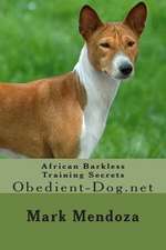 African Barkless Dog Training Secrets