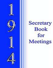 1914 Secretary Book for Meetings