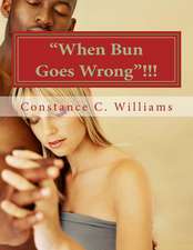 When Bun Goes Wrong!!!