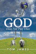 God Does Not Play Dice