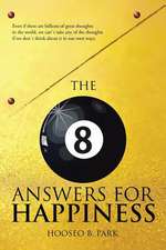 The Eight Answers for Happiness