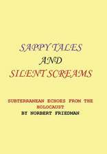 SAPPY TALES AND SILENT SCREAMS