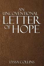 An Uncoventional Letter Of Hope