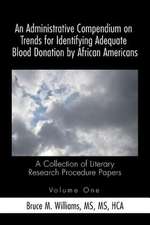 An Administrative Compendium on Trends for Identifying Adequate Blood Donation by African Americans