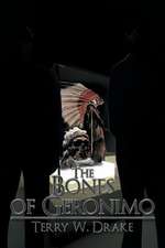 The Bones of Geronimo