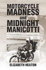 Motorcycle Madness and Midnight Manicotti