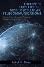 THEORY OF SATELLITE AND MOBILE (CELLULAR) TELECOMMUNICATIONS