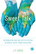 Sweet Talk: Paternalism and Collective Action in North-South Trade Relations