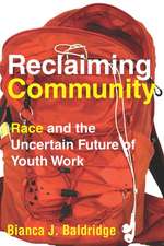 Reclaiming Community – Race and the Uncertain Future of Youth Work