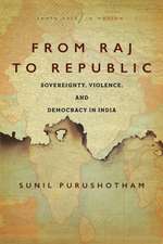 From Raj to Republic – Sovereignty, Violence, and Democracy in India