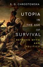 Utopia in the Age of Survival – Between Myth and Politics