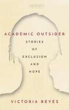 Academic Outsider – Stories of Exclusion and Hope