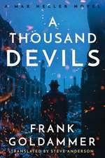 A Thousand Devils: A Mex Heller Novel