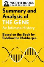 Summary and Analysis of the Gene: An Intimate History: Based on the Book by Siddhartha Mukherjee