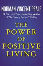 The Power of Positive Living