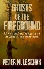 Ghosts of the Fireground