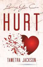 Loving You Can Hurt