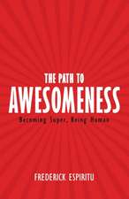 The Path to Awesomeness