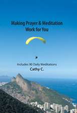 Making Prayer & Meditation Work for You