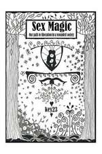 Sex Magic/ The Guide