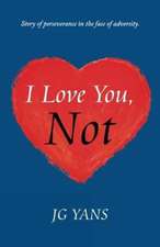 I Love You, Not