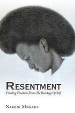 RESENTMENT