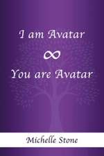 I am Avatar ¿ You are Avatar