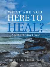 What Are You Here to Heal?