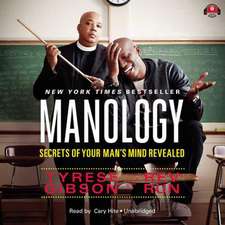 Manology: Secrets of Your Man's Mind Revealed