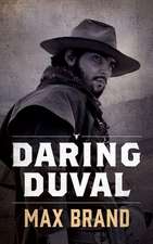 Daring Duval