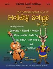 The Politically Correct Book of Holiday Songs for Cello