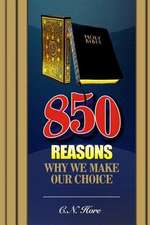 850 Reasons Why We Make Our Choice