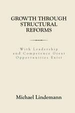 Growth Through Structural Reforms