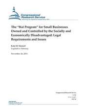 The 8(a) Program for Small Businesses Owned and Controlled by the Socially and Economically Disadvantaged