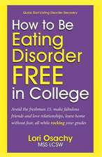 How to Be Eating Disorder Free in College