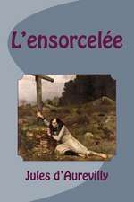 L'Ensorcelee