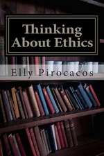 Thinking about Ethics