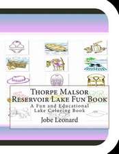 Thorpe Malsor Reservoir Lake Fun Book